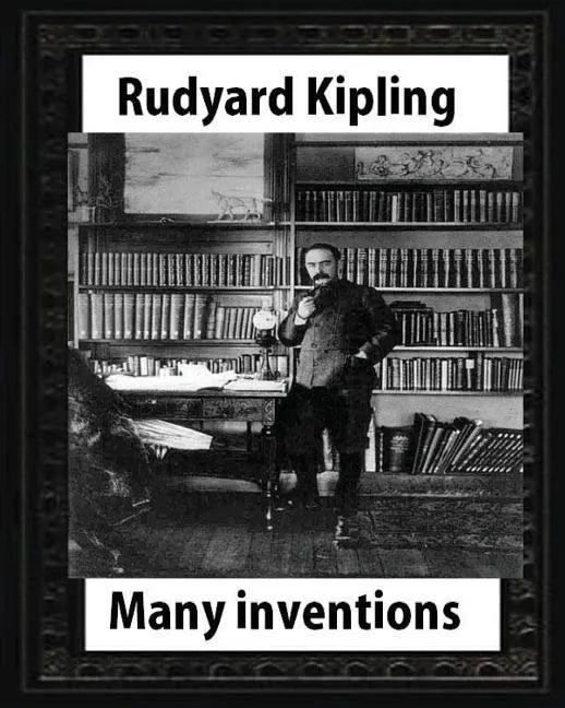 Many Inventions, by Rudyard Kipling - Paperback