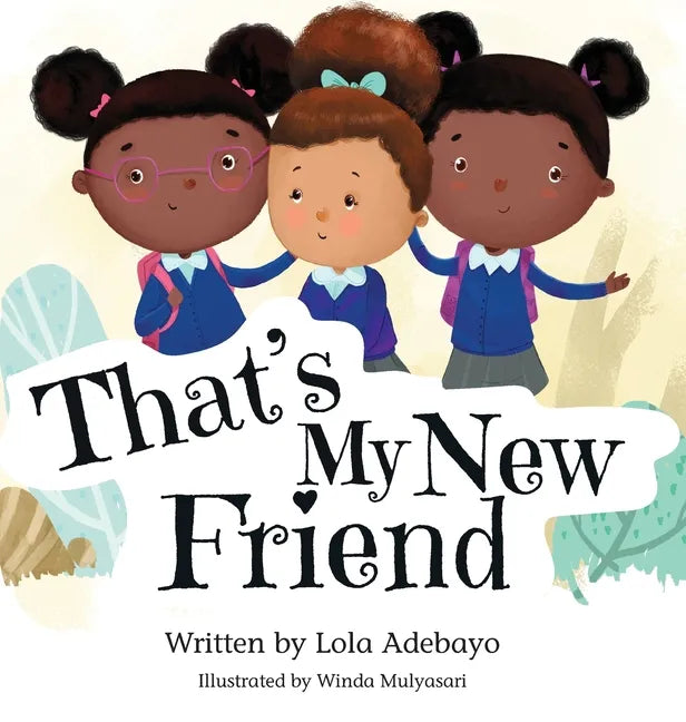 That's My New Friend - Hardcover