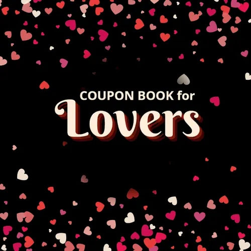 Coupon Book for Lovers: Romantic Coupons to Spark Love and Intimacy in Your Relationship Ideal Gift for Couples Unique Gift Idea for Spouse - Paperback