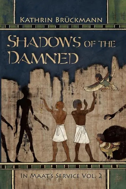Shadows of the Damned: In Maat's Service Vol. 2 - Paperback