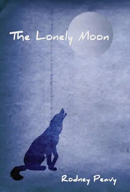 The Lonely Moon - Hardcover