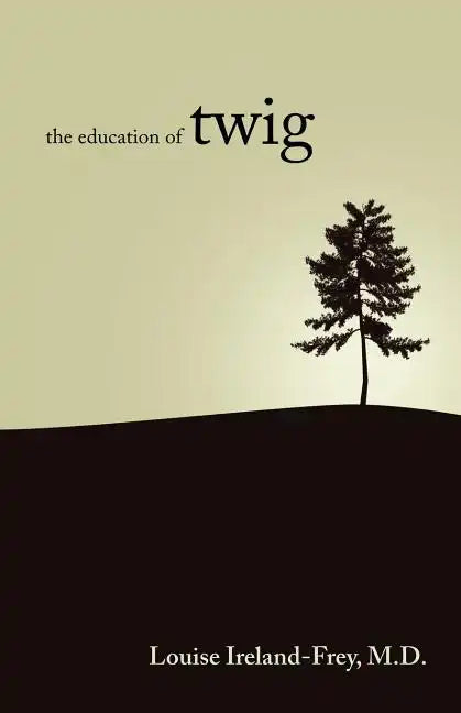 The Education of Twig - Paperback