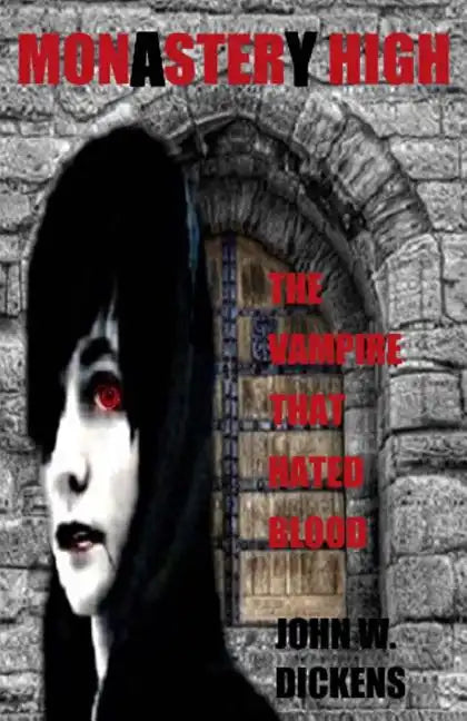 Monastery High (Monster High): The Vampire That Hated Blood - Paperback