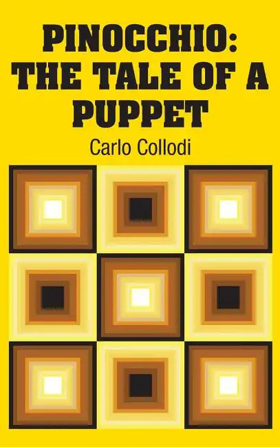 Pinocchio: The Tale of a Puppet - Hardcover