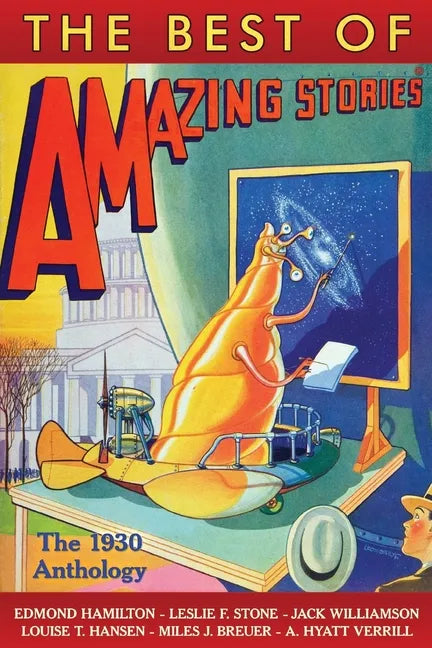 The Best of Amazing Stories: The 1930 Anthology - Paperback