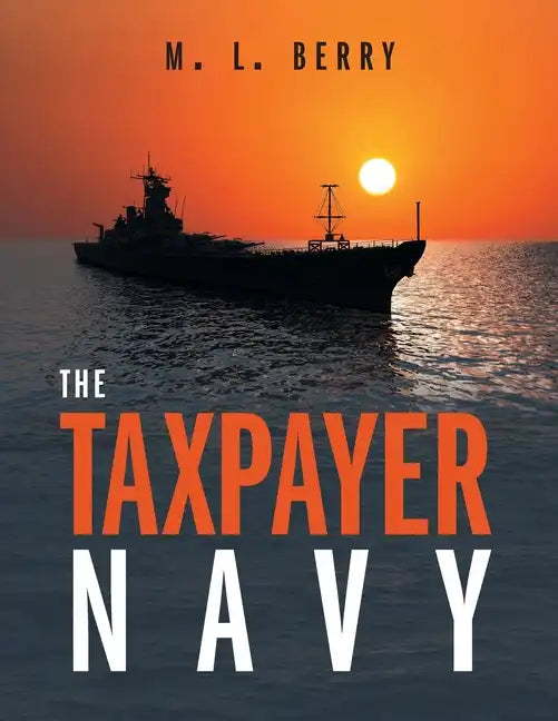 The Taxpayer Navy - Paperback