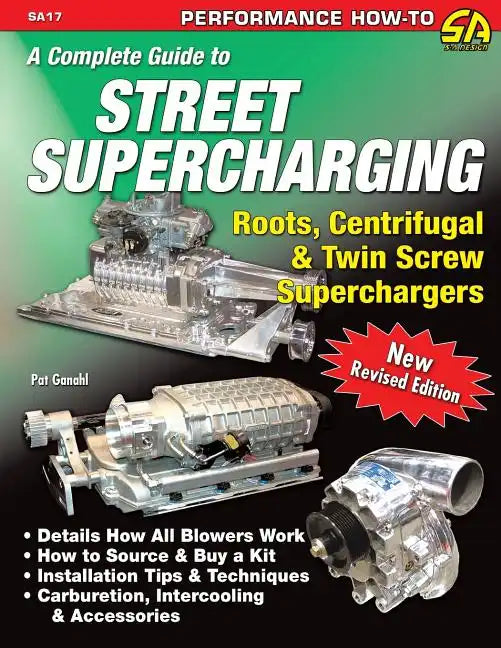 A Complete Guide to Street Supercharging - Paperback