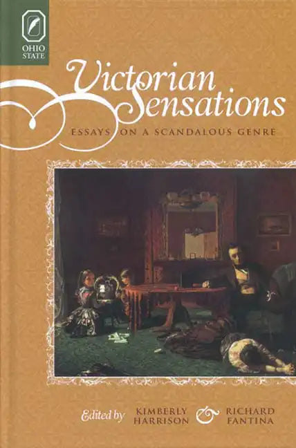 Victorian Sensations: Essays on a Scandalous Genre - Paperback