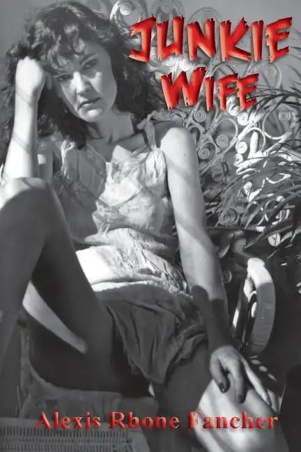 Junkie Wife - Paperback