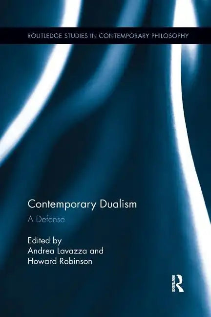 Contemporary Dualism: A Defense - Paperback