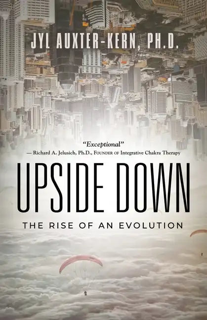 Upside-Down: The Rise of an Evolution - Paperback