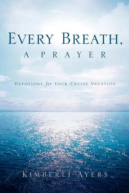 Every Breath, A Prayer - Paperback