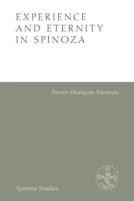 Experience and Eternity in Spinoza - Paperback