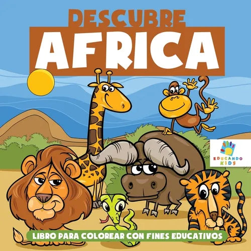 Descubre África: Libro Para Colorear con Fines Educativos - Paperback