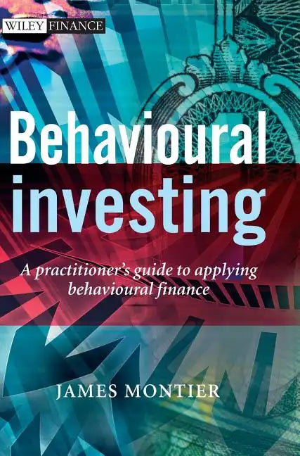 Behavioural Investing - Hardcover