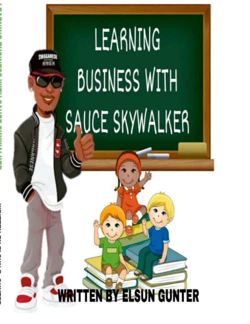 Learning Business with Sauce Skywalker - Paperback