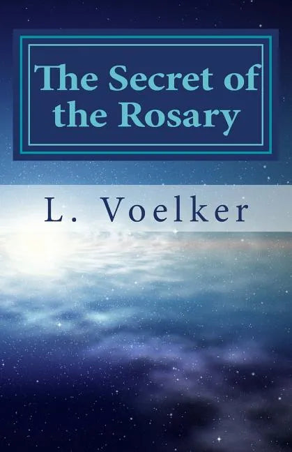 The Secret of the Rosary: A Traditional Path to Spiritual Fitness - Paperback
