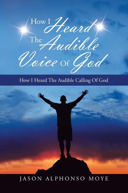How I Heard the Audible Voice of God: How I Heard the Audible Calling of God - Paperback