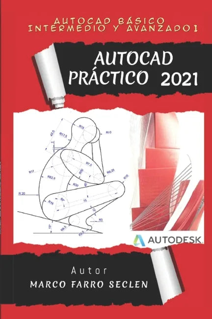 AutoCAD Práctico 2021: Básico, Intermedio y Avanzado I - Paperback