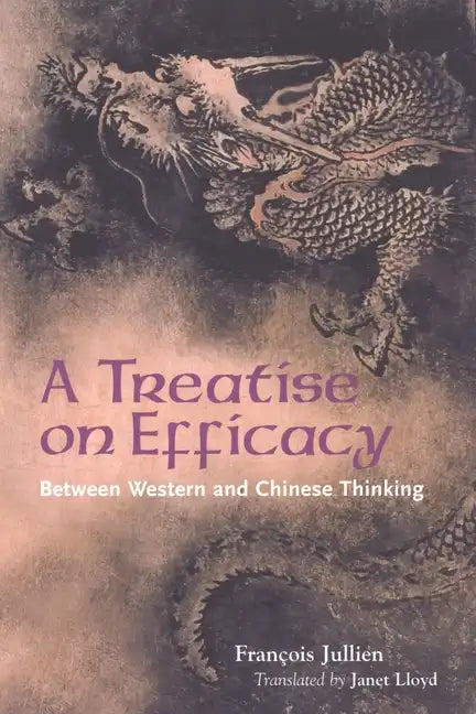 Jullien: Treatise on Efficacy Pa - Paperback