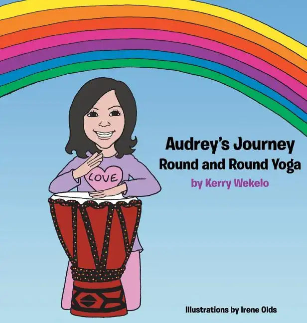 Audrey's Journey: Round and Round Yoga - Hardcover