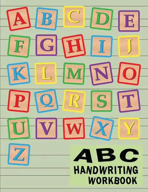 ABC Handwriting Workbook: Uppercase & Lowercase Writing Practice for Kids - Alphabet A to Z - Paperback