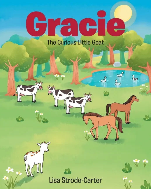 Gracie: The Curious Little Goat - Paperback