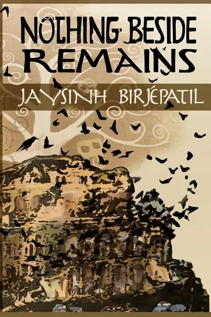Nothing Beside Remains - Paperback