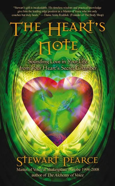 The Heart's Note: Sounding Love in Your Life from Your Heart's Secret Chamber - Paperback