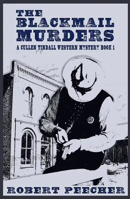 The Blackmail Murders: A Western Frontier Adventure - Paperback