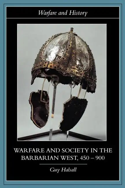 Warfare and Society in the Barbarian West, 450-900 - Paperback