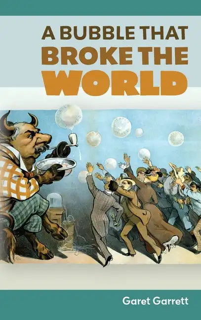 A Bubble that Broke the World - Hardcover