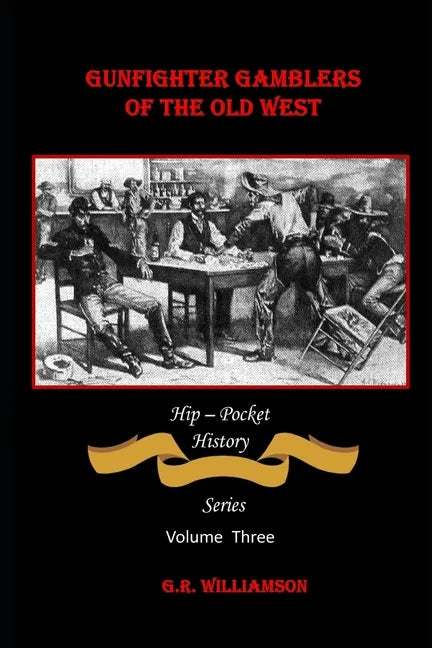 Gambling Gunfighters of the Old West - Paperback