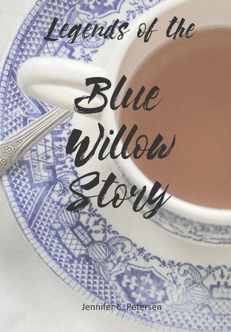 Legends of the Blue Willow Story - Paperback