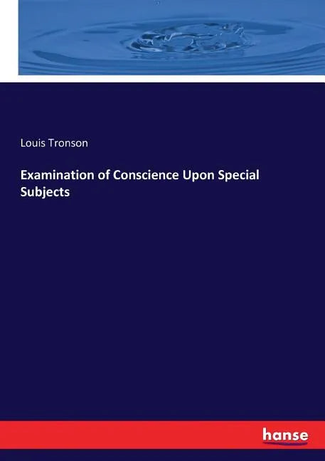 Examination of Conscience Upon Special Subjects - Paperback