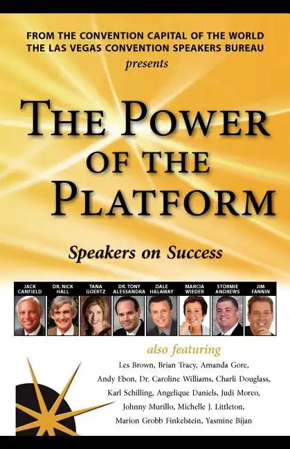 The Power of the Platform: Speakers on Success - Paperback
