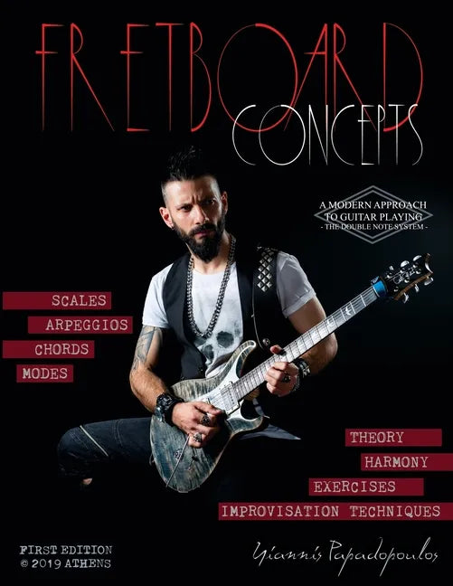Fretboard Concepts: A Complete & Modern Method to master Scales, Modes, Chords, Arpeggios & Improvisation hacks - Scales Over Chords Guide - Paperback