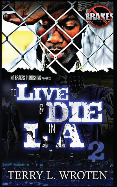 To Live & Die In LA 2: 100 Days 100 Nights - Paperback