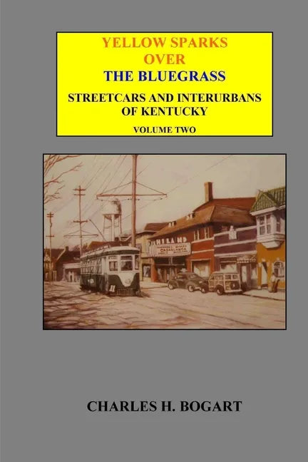 Yellow Sparks Over The Bluegrass - Volume Two - Paperback