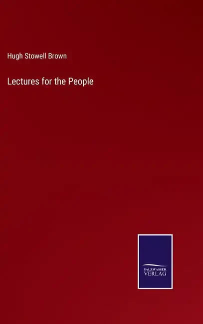 Lectures for the People - Hardcover