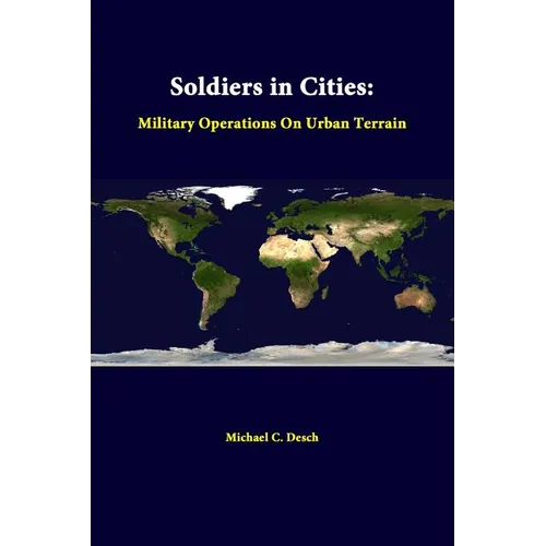 Soldiers in Cities: Military Operations on Urban Terrain - Paperback
