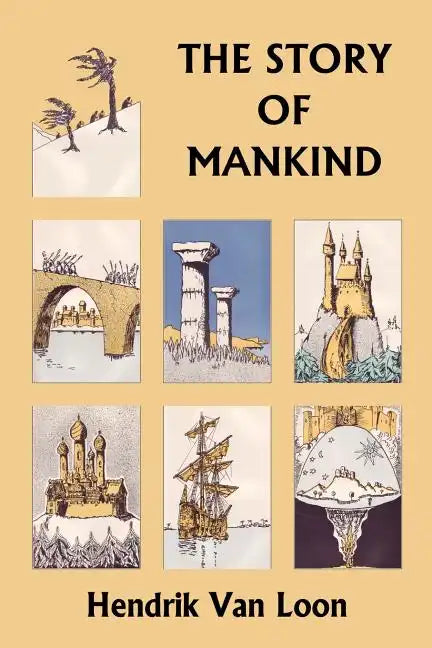 The Story of Mankind, Original Edition (Yesterday's Classics) - Paperback