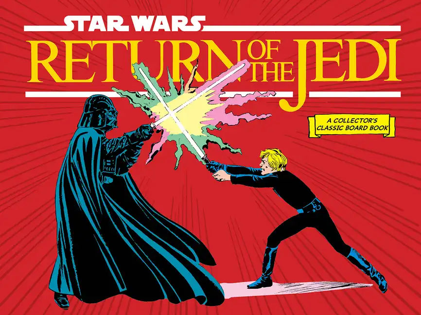 Star Wars: Return of the Jedi (a Collector's Classic Board Book) - Board Book