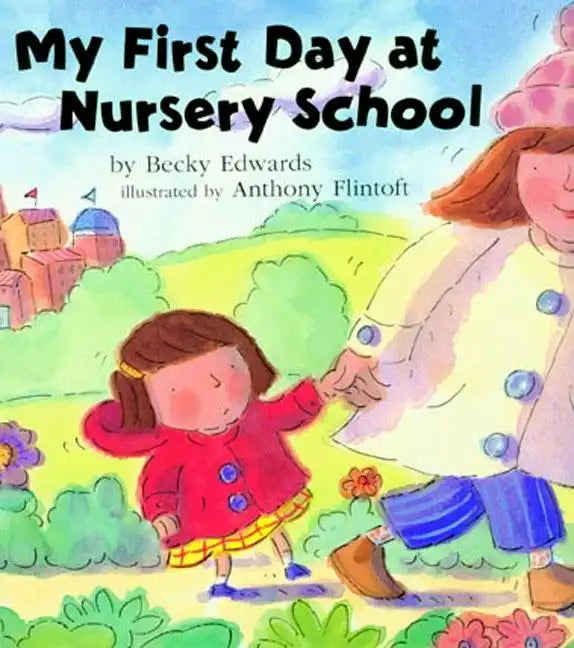 My First Day at Nursery School - Paperback