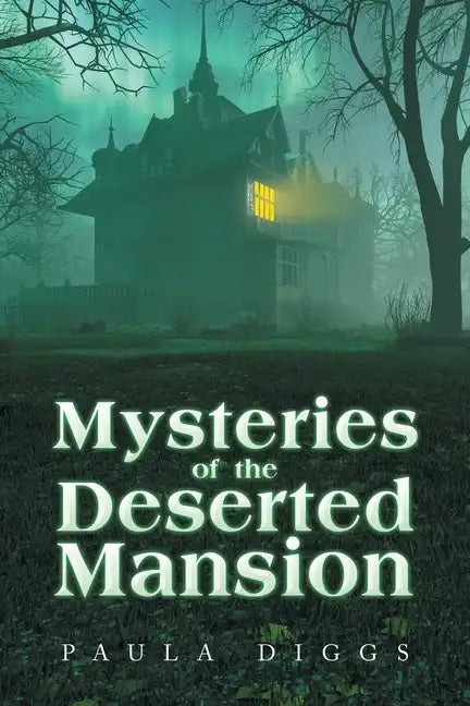 Mysteries of the Deserted Mansion - Paperback