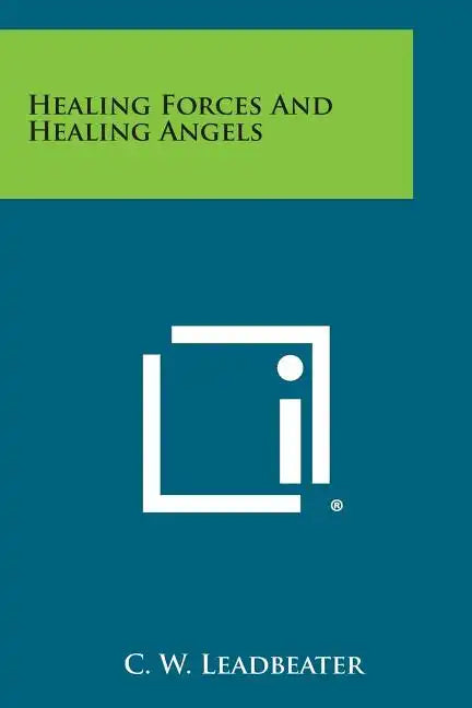 Healing Forces and Healing Angels - Paperback