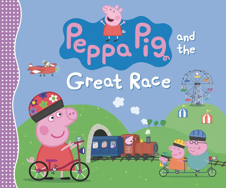 Peppa Pig and the Great Race: (A Story of Teamwork, Determination, and Friendly Competition - Perfect for Toddlers, Preschoolers, and Kids Ages 2-5) - Hardcover