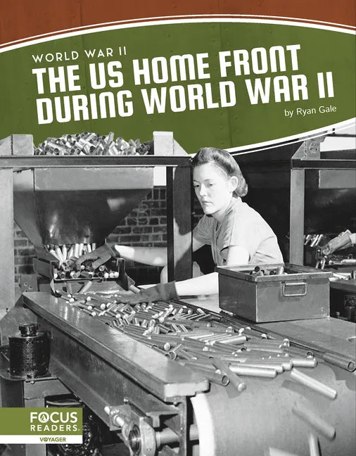 The Us Home Front During World War II - Library Binding