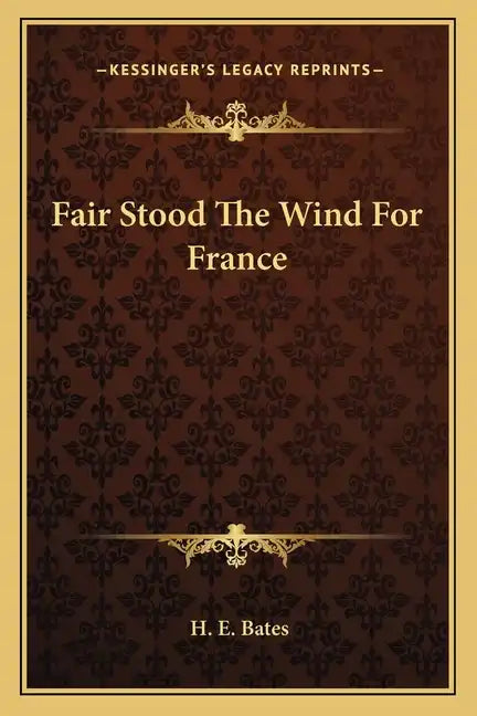 Fair Stood the Wind for France - Paperback