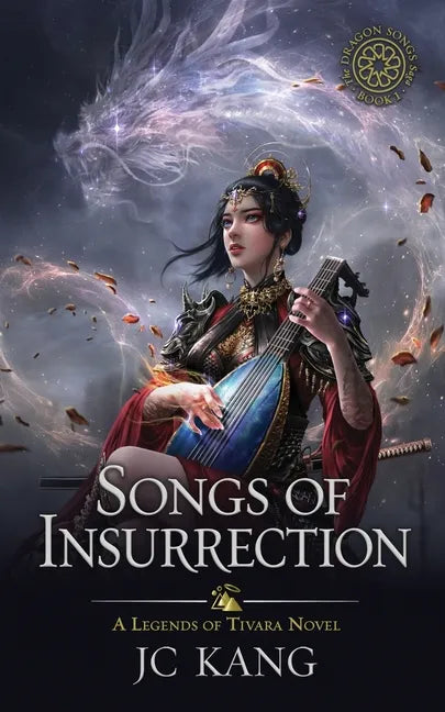 Songs of Insurrection: A Legends of Tivara Story - Paperback